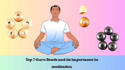 Top 7 Guru Beads and its importance in meditation